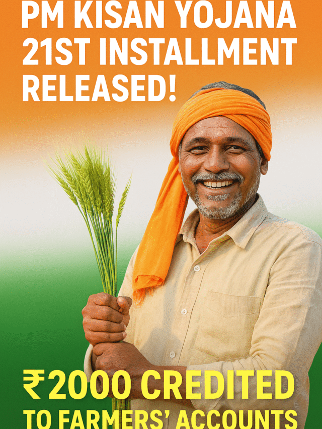 PM Kisan Yojana 21st Installment Released!